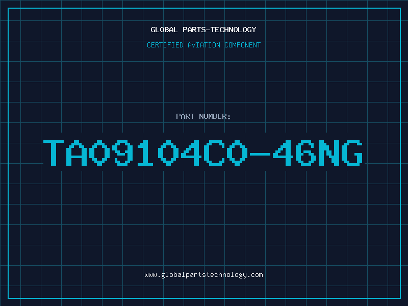 Aviation Part TA09104C0-46NG