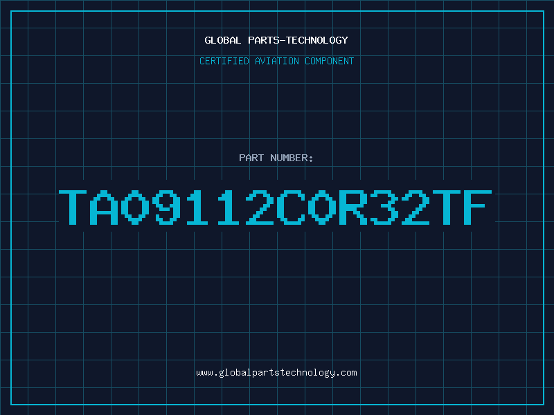 Aviation Part TA09112C0R32TF