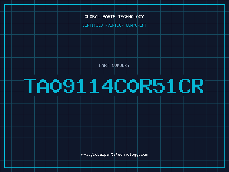 Aviation Part TA09114C0R51CR