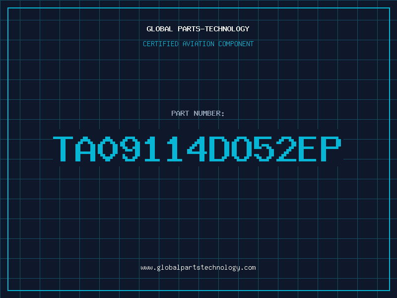 Aviation Part TA09114DO52EP