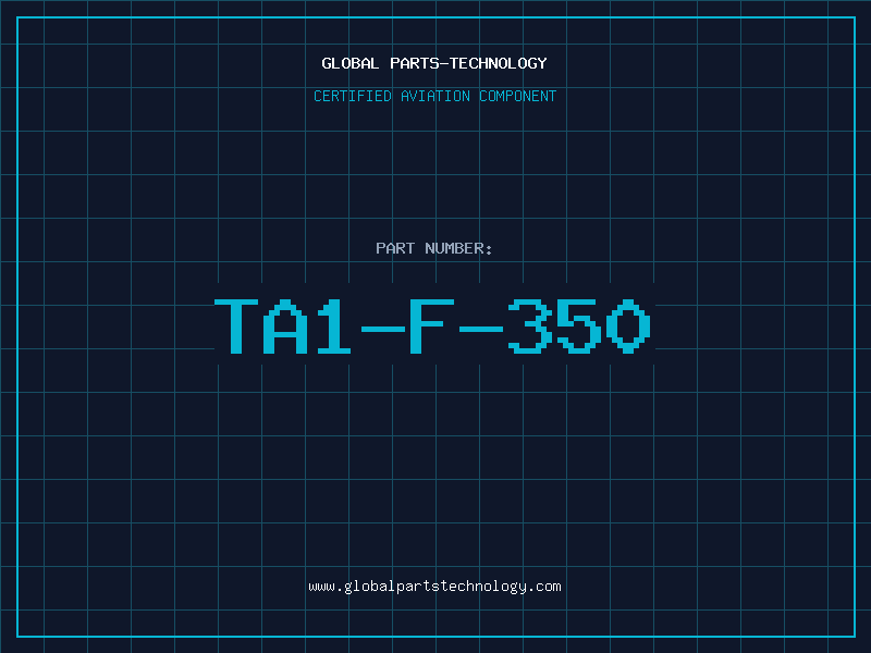 Aviation Part TA1-F-350