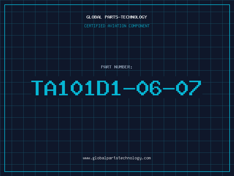 Aviation Part TA101D1-06-07