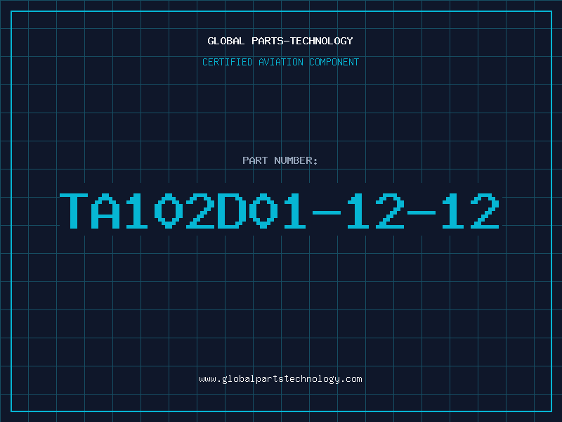 Aviation Part TA102D01-12-12