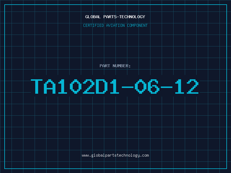 Aviation Part TA102D1-06-12