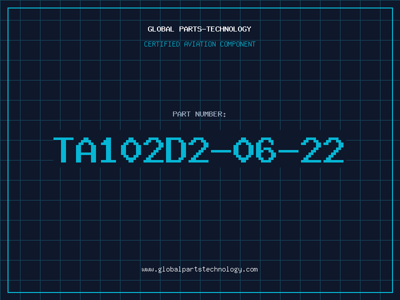 Aviation Part TA102D2-06-22