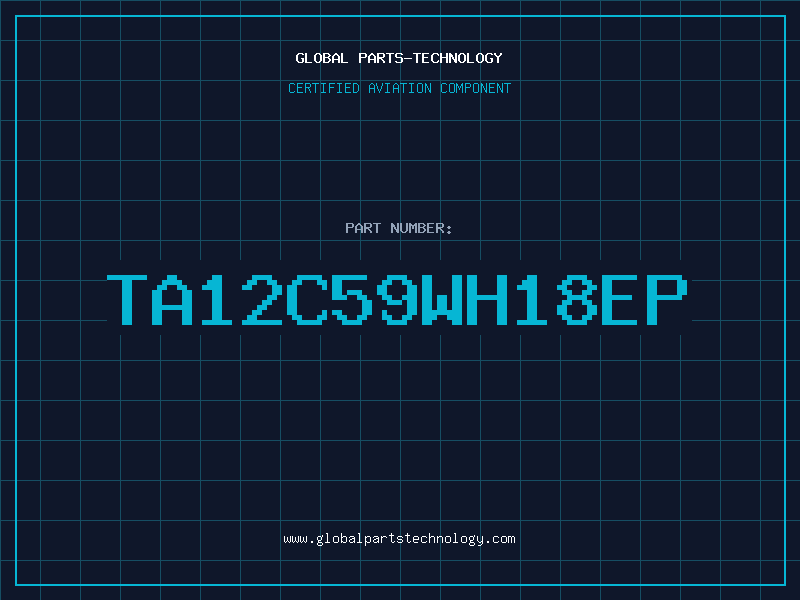 Aviation Part TA12C59WH18EP