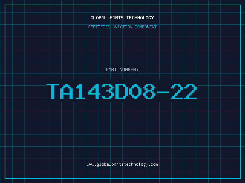 Aviation Part TA143D08-22