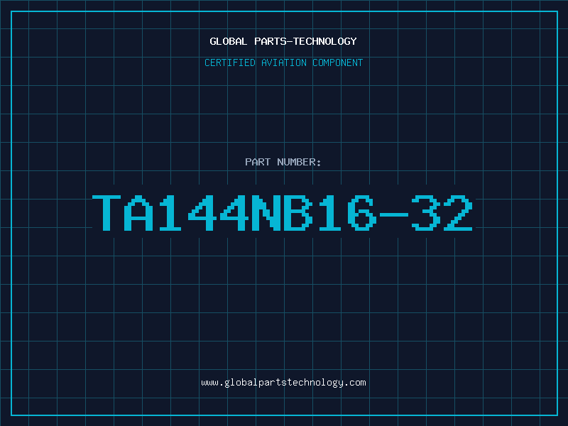 Aviation Part TA144NB16-32