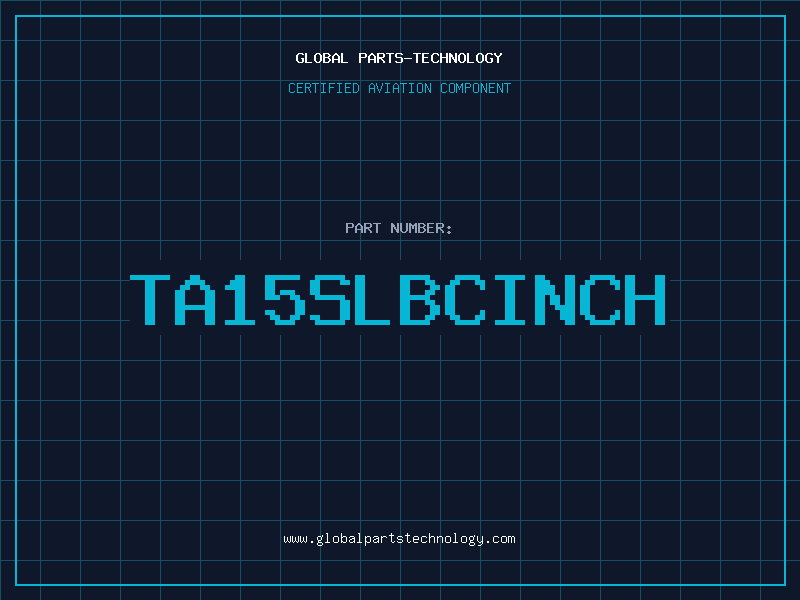 Aviation Part TA15SLBCINCH