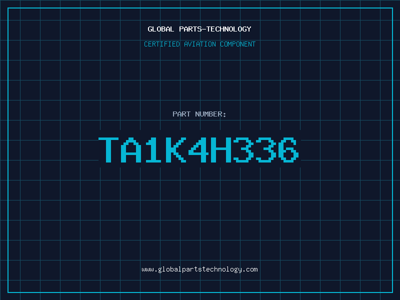 Aviation Part TA1K4H336