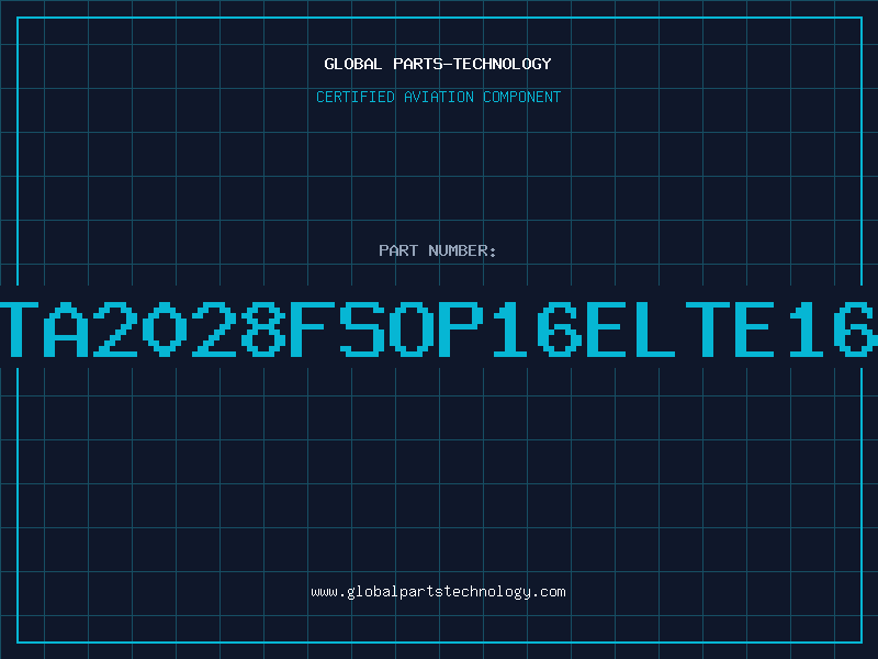 Aviation Part TA2028FSOP16ELTE16