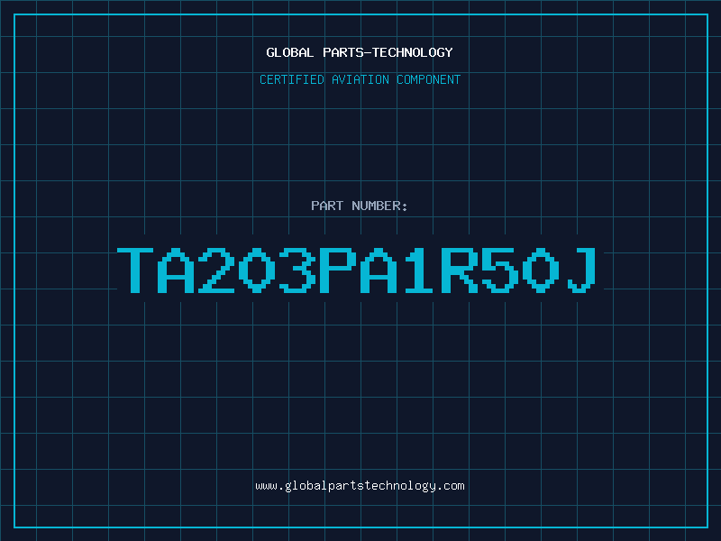 Aviation Part TA203PA1R50J