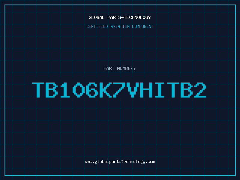 Aviation Part TB106K7VHITB2