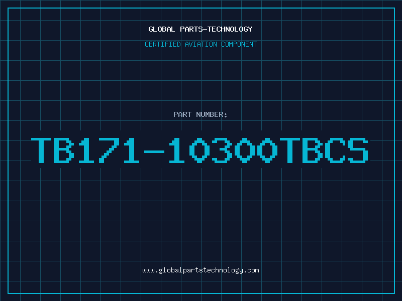 Aviation Part TB171-10300TBCS