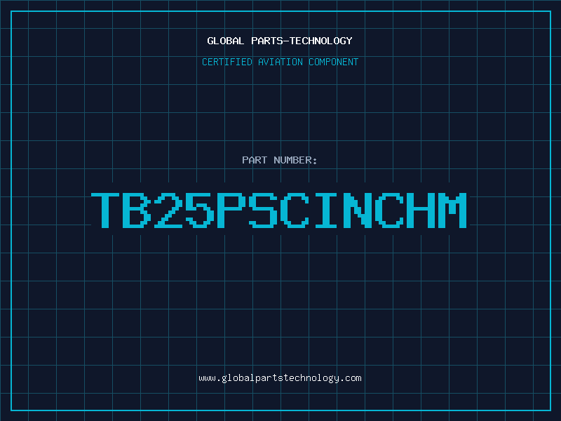 Aviation Part TB25PSCINCHM