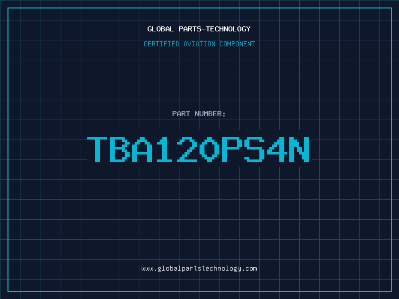 Aviation Part TBA120PS4N
