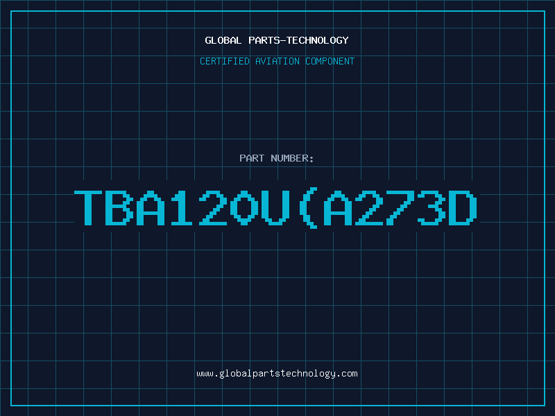 Aviation Part TBA120U(A273D