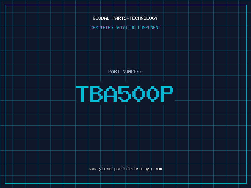 Aviation Part TBA500P