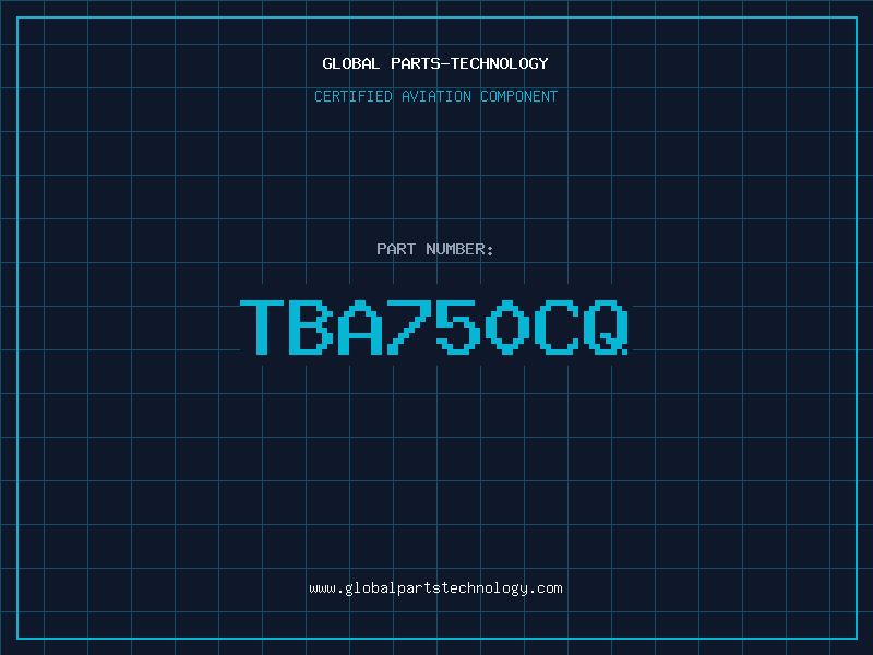 Aviation Part TBA750CQ