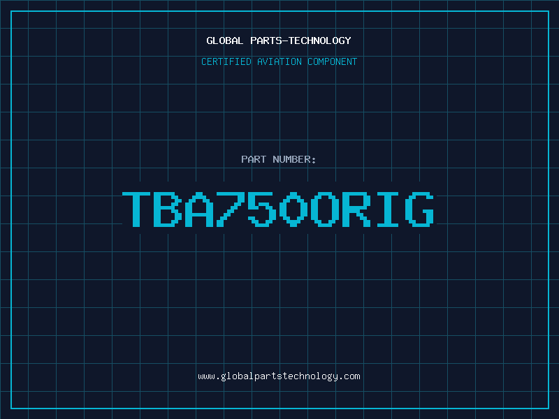Aviation Part TBA750ORIG