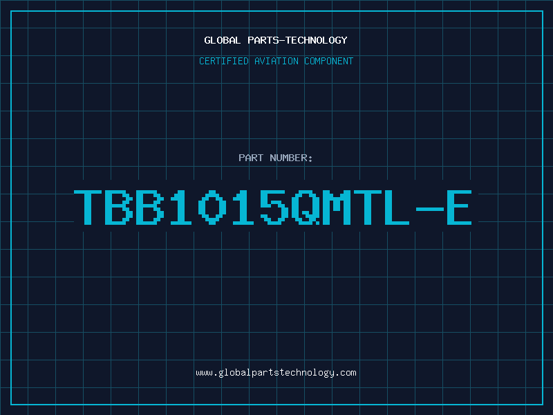 Aviation Part TBB1015QMTL-E