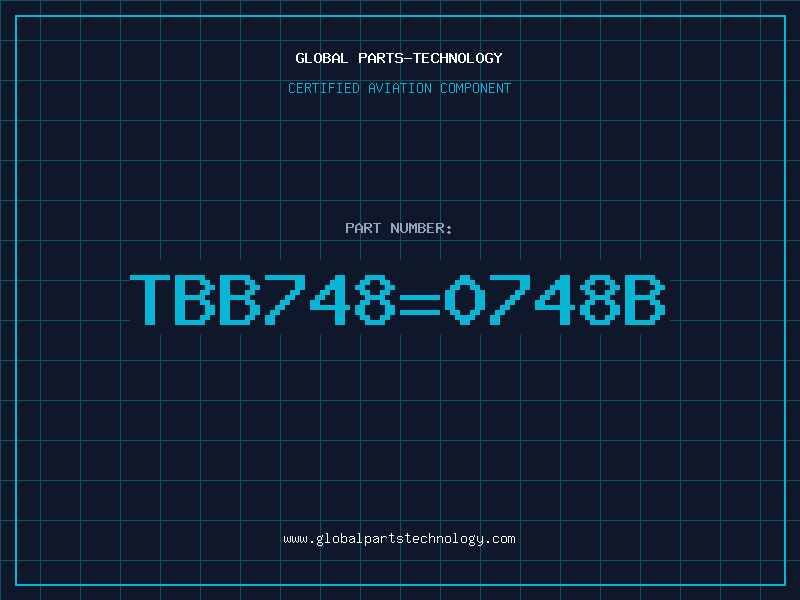 Aviation Part TBB748=0748B