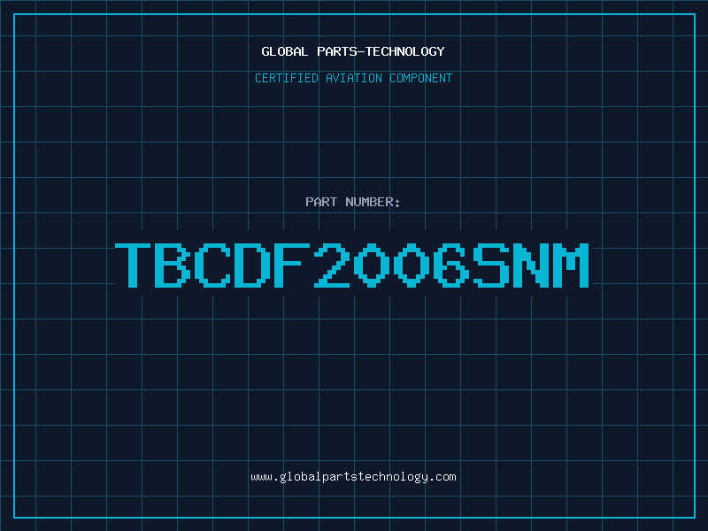Aviation Part TBCDF2006SNM