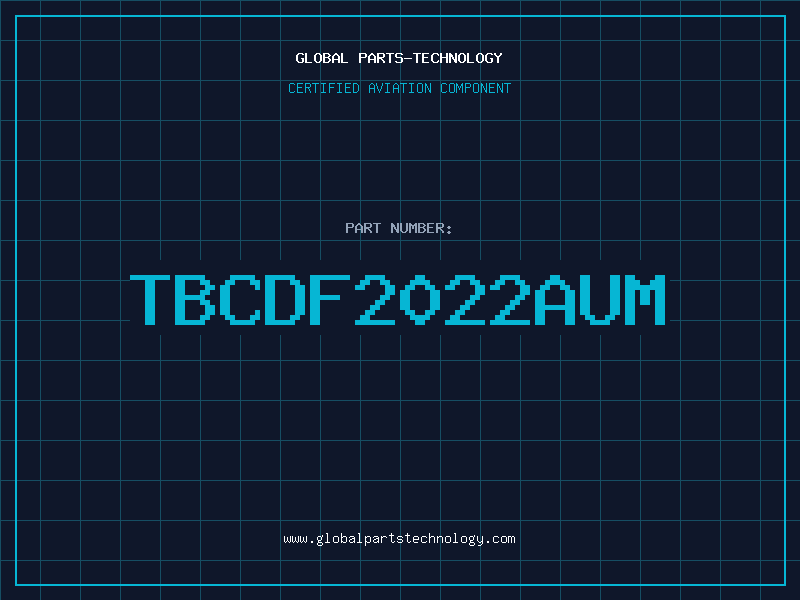 Aviation Part TBCDF2022AUM