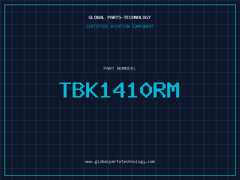 Aviation Part TBK1410RM