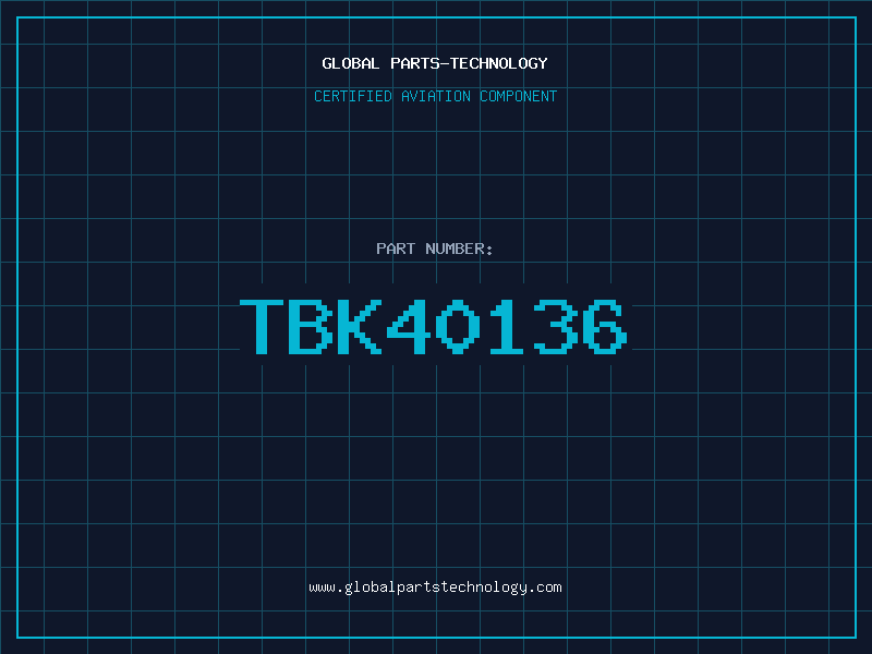 Aviation Part TBK40136