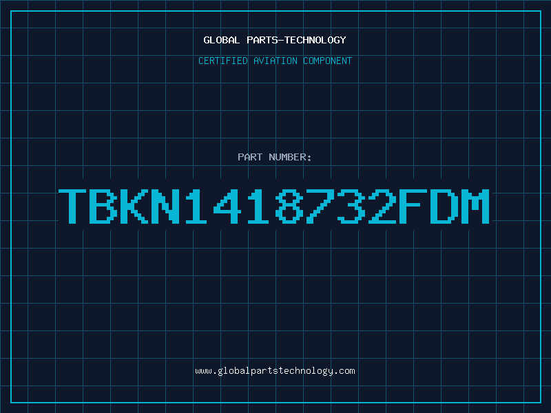 Aviation Part TBKN1418732FDM