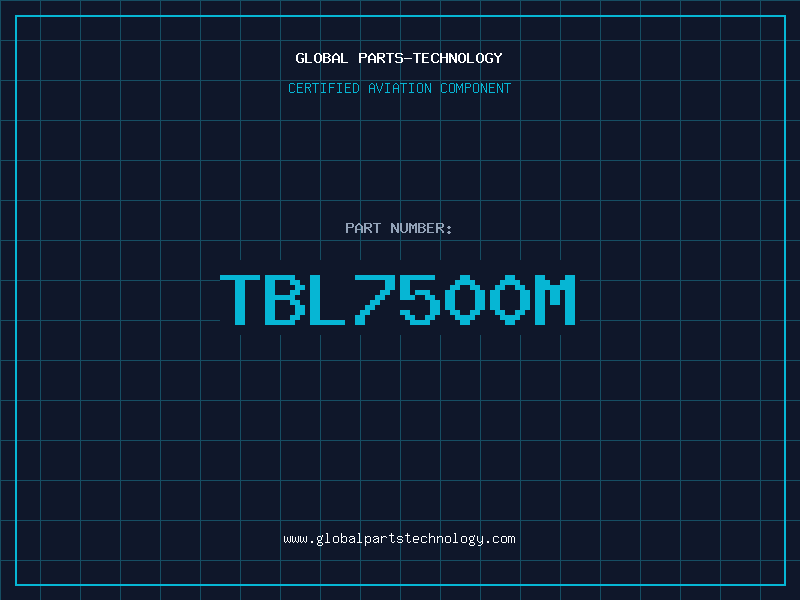 Aviation Part TBL7500M