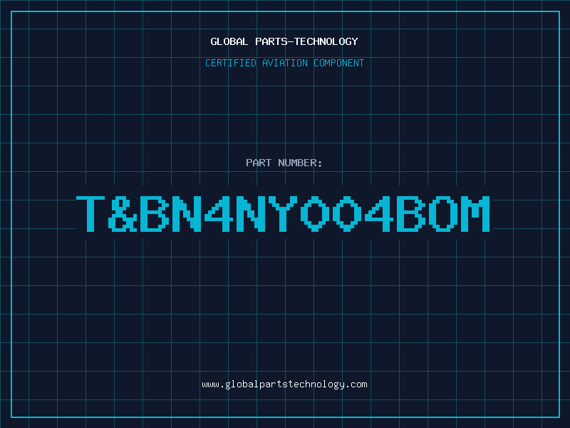 Aviation Part TBN4NY004BOM