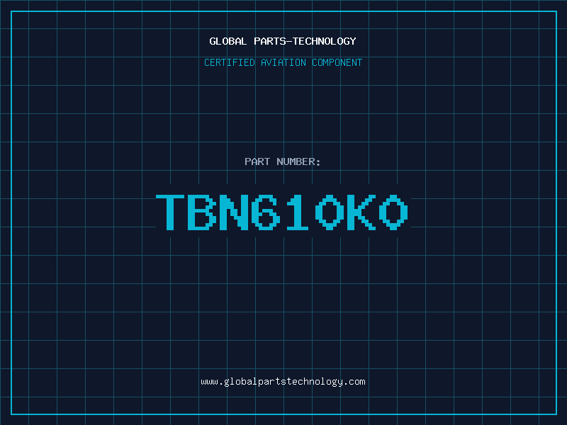 Aviation Part TBN610K0