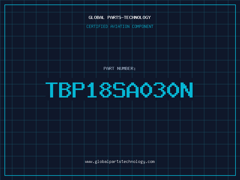Aviation Part TBP18SA030N