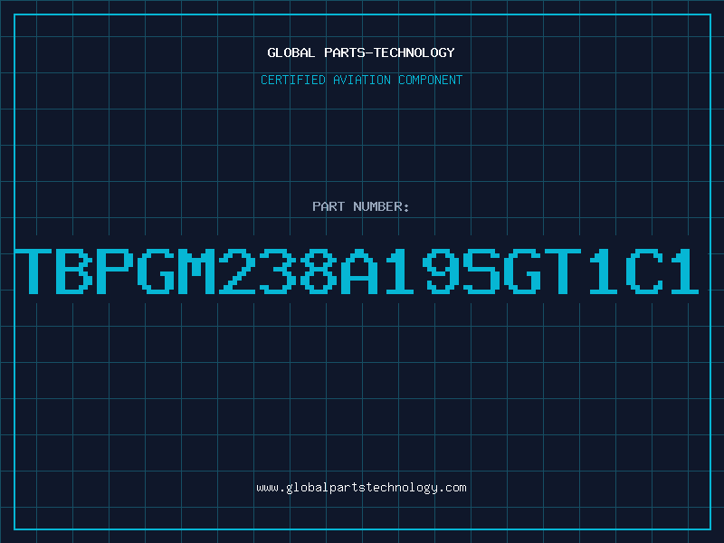 Aviation Part TBPGM238A19SGT1C1