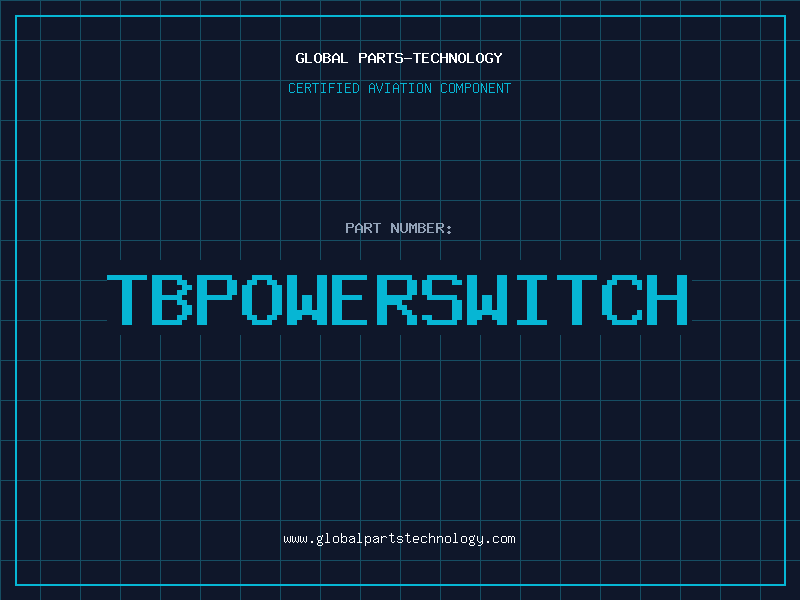 Aviation Part TBPOWERSWITCH
