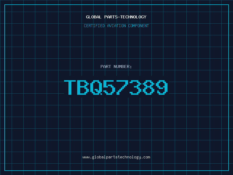 Aviation Part TBQ57389