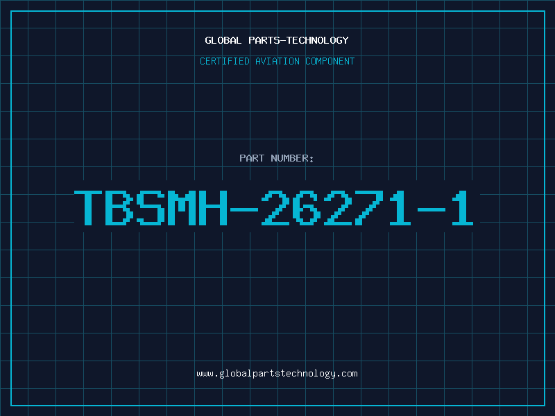 Aviation Part TBSMH-26271-1