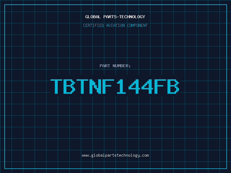 Aviation Part TBTNF144FB
