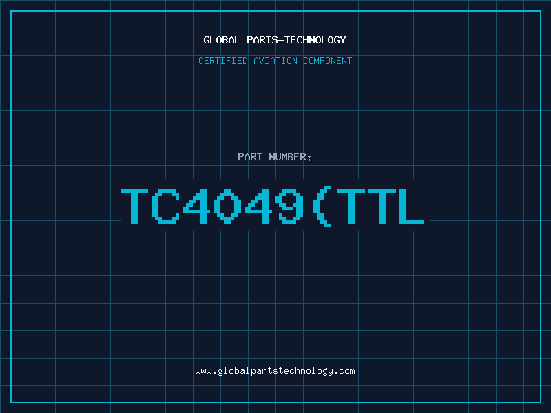 Aviation Part TC4049(TTL