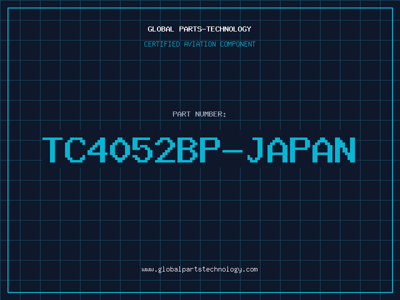 Aviation Part TC4052BP-JAPAN