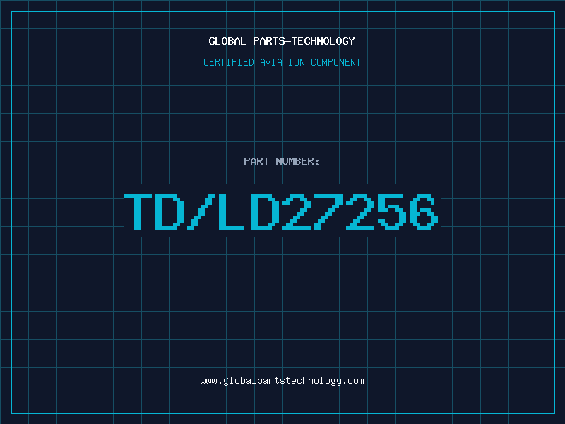 Aviation Part TD/LD27256