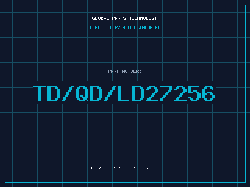 Aviation Part TD/QD/LD27256