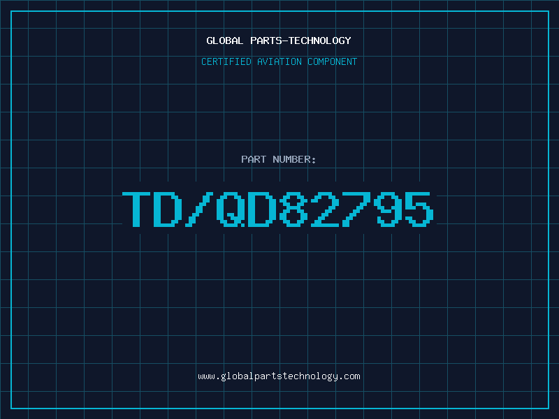 Aviation Part TD/QD82795