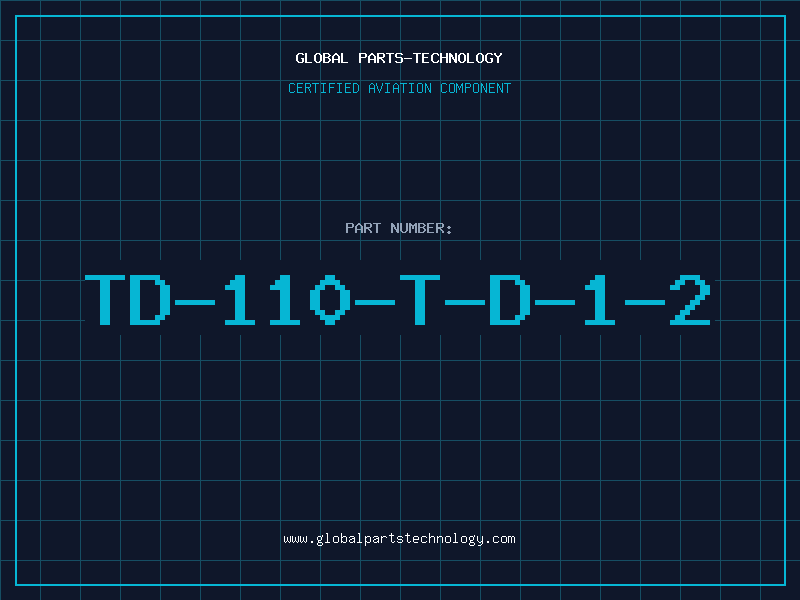 Aviation Part TD-110-T-D-1-2