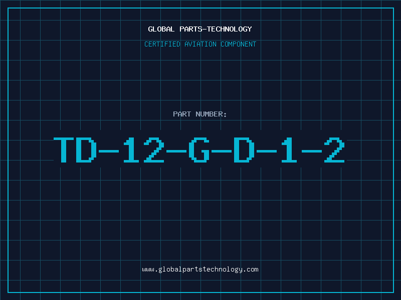 Aviation Part TD-12-G-D-1-2