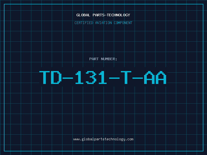 Aviation Part TD-131-T-AA