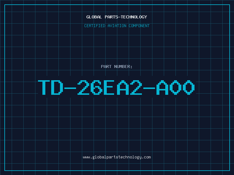 Aviation Part TD-26EA2-A00