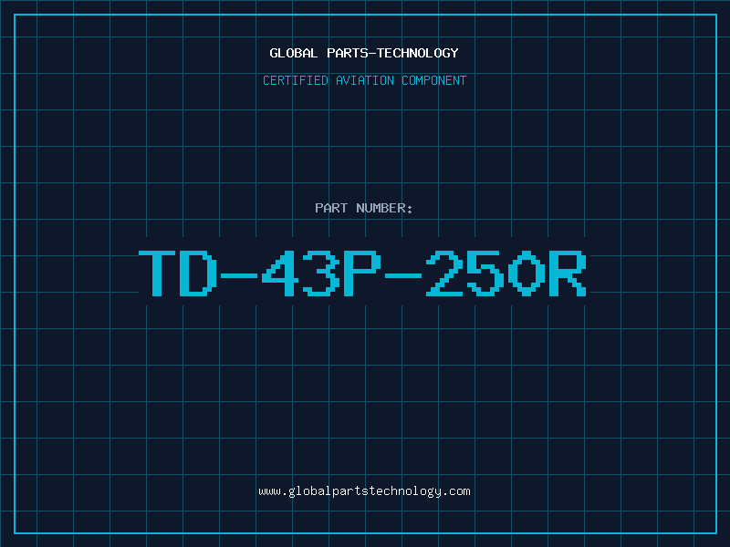 Aviation Part TD-43P-250R